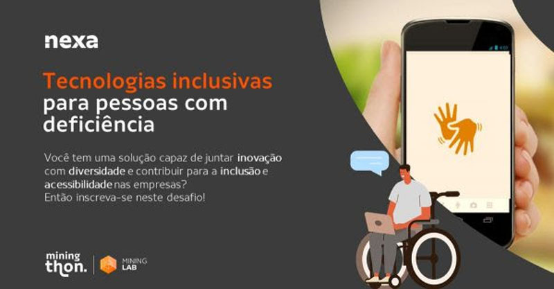 NEXA BUSCA POR INOVAÇÃO PARA INCLUSÃO DE PESSOAS COM DEFICIÊNCIA