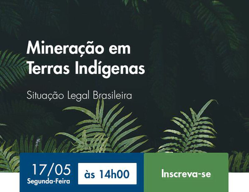 MINERAÇÃO EM TERRAS INDÍGENAS: SITUAÇÃO LEGAL BRASILEIRA