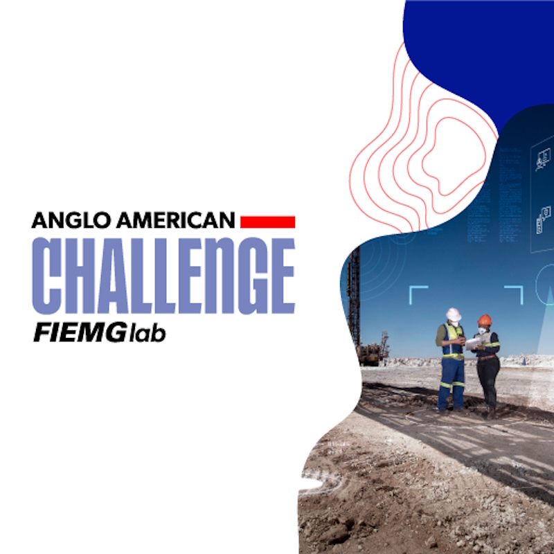 ANGLO AMERICAN CHALLENGE FIEMG LAB ESTÁ COM INSCRIÇÕES ABERTAS