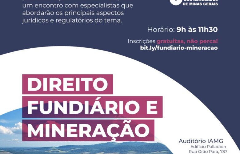 ASPECTOS FUNDIÁRIOS PARA A MINERAÇÃO EM DEBATE